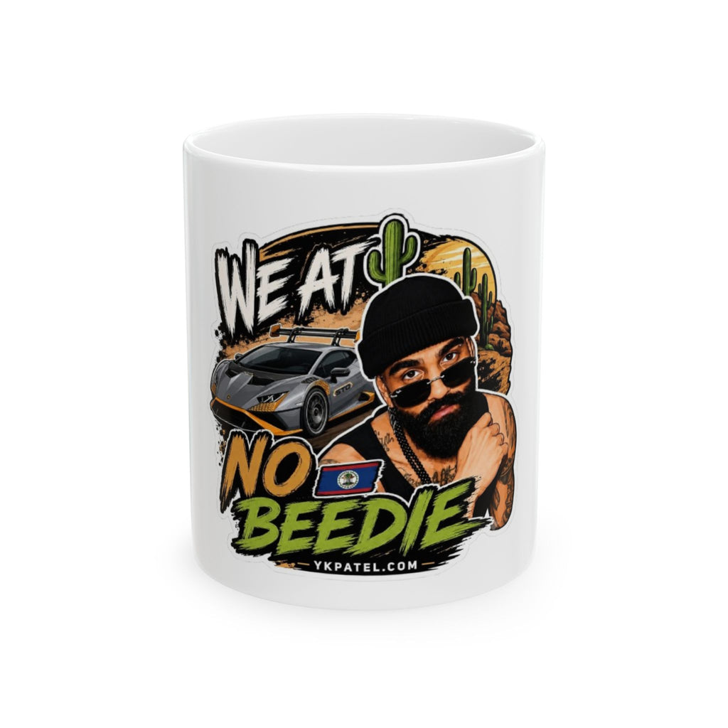 We Eat No Beedie Ceramic Mug